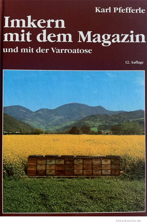 Das Buch - Imkern mit dem Magazin und mit der Varroatose